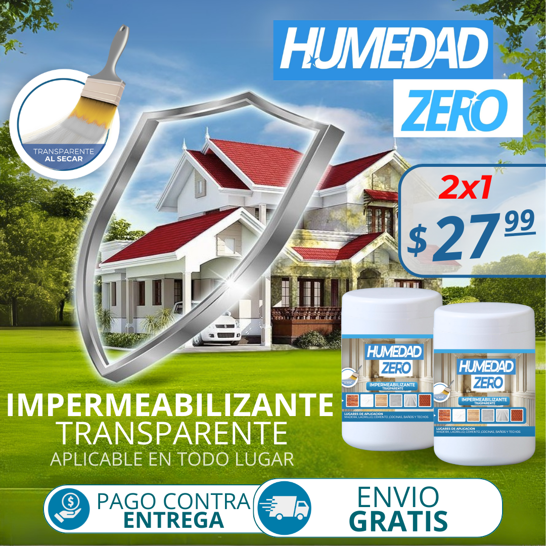 2×1 Impermeabilizante Humedad Zero™. Protege tu hogar, elimina la humedad